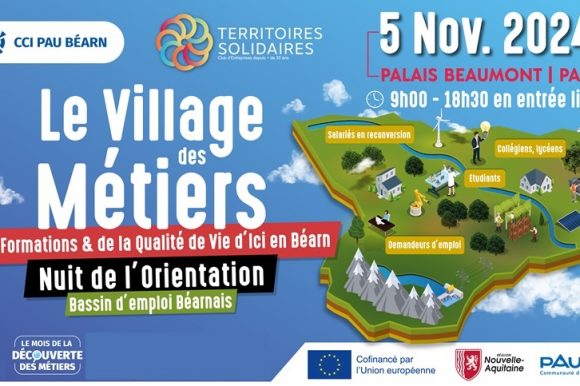 Le Village des Métiers, des Formations et de la Qualité de Vie d’Ici, en Béarn